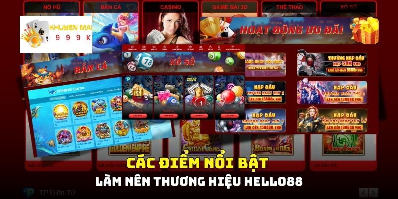 Các điểm nổi bật làm nên thương hiệu Hello88