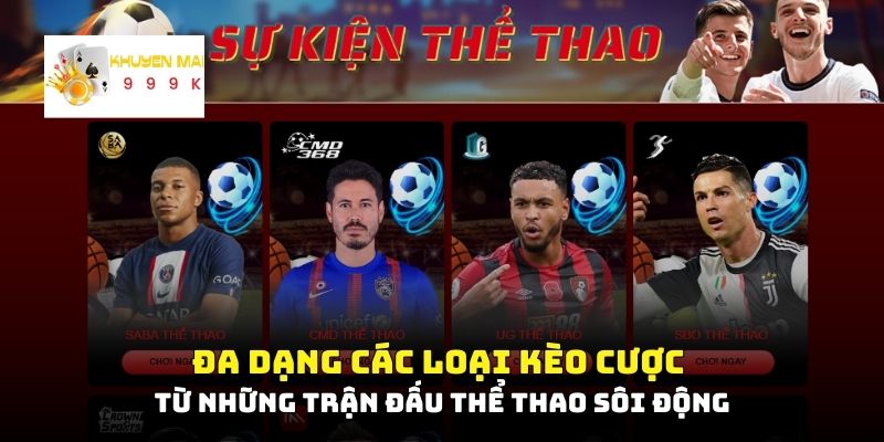 Đa dạng các loại kèo cược từ những trận đấu thể thao sôi động