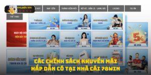 Các chính sách khuyến mãi hấp dẫn có tại nhà cái 78win