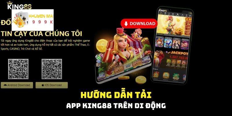 Hướng dẫn tải app King88 trên di động