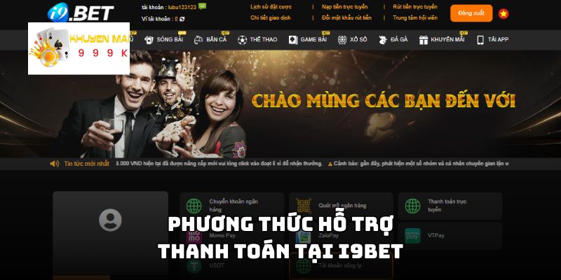 Phương thức hỗ trợ thanh toán tại I9Bet